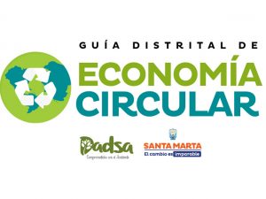 Guía Distrital de Economía Circular para el Distrito Turístico, Cultural e Histórico de Santa Marta